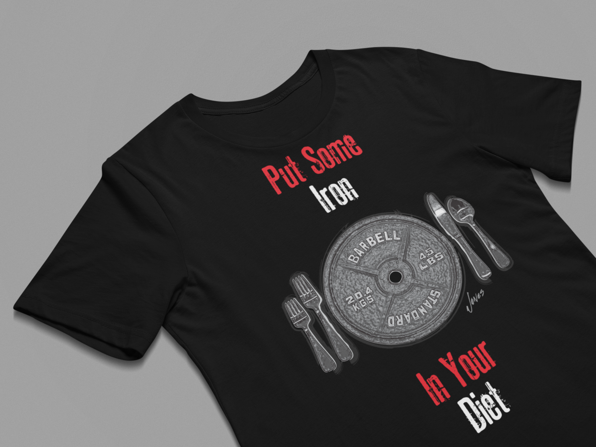 Put Some Iron In Your Diet Fitness T-shirt